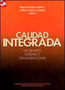 Calidad integrada. Un desafío sistémico organizacional