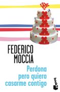 Perdona Pero Quiero Casarme Contigo