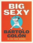 Big Sexy: In his own Words 