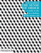 The Sense of Order. A Study in the Psychology of Decorative art (The Wrightsman Lectures, v. 9) (en Inglés)