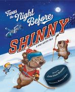 Twas the Night Before Shinny: A Pond Hockey Tale (en Inglés)