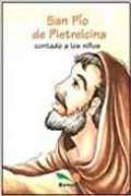 San Pio De Pietrelcina Contado a Los Ninos