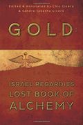 Gold: Israel Regardie's Lost Book of Alchemy