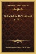 Della Salute De' Letterati (1791) (en Italiano)