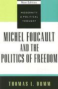 michel foucault and the politics of freedom