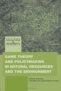 Game Theory and Policy Making in Natural Resources and the Environment (Routledge Explorations in Environmental Economics) (en Inglés)