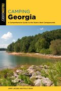 Camping Georgia: A Comprehensive Guide to the State'S Best Campgrounds (State Camping Series)