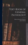 Text-Book of General Pathology (en Inglés)