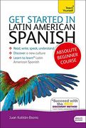 get started in latin american spanish. by juan kattan-ibarra (en Inglés)