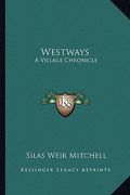 westways: a village chronicle