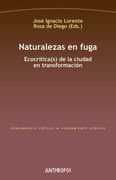 Naturalezas en Fuga: Ecocrítica(S) de la Ciudad en Transformación (Pensamiento Crítico, Pensamiento Utópico)