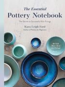 The Essential Pottery Notebook: The Secret to Successful Kiln Firings Every Time (en Inglés)