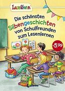 Leselöwen - das Original - die Schönsten Silbengeschichten von Schulfreunden zum Lesenlernen (in German)
