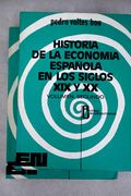Historia de la Economía Española en los Siglos xix y xx