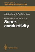 earlier and recent aspects of superconductivity: lectures from the international school, erice, trapani, sicily, july 4 16, 1989