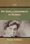 My Disillusionment in Russia (en Inglés)