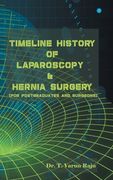 Timeline History Of Laparoscopy & Hernia surgery (en Inglés)