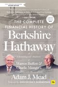 The Complete Financial History of Berkshire Hathaway, Second Edition: A Chronological Analysis of Warren Buffett and Charlie Munger's Conglomerate Mas (en Inglés)