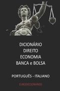 Dicionário Direito Economia Banca & Bolsa Português - Italiano (en Italiano)
