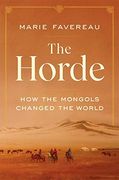 The Horde: How the Mongols Changed the World (en Inglés)