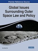Global Issues Surrounding Outer Space law and Policy (en Inglés)
