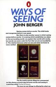 Ways of Seeing: Based on the bbc Television Series 