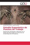 Estudio Ergonómico de Puestos de Trabajo: Evaluación de Riesgos Laborales en la Etapa de Espumado en el Proceso de Ensamblaje de Enfriadores