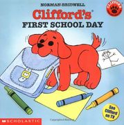 Clifford's First School day (Clifford, the Small red Puppy) 