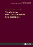 Trends in der Deutsch-Spanischen Lexikographie(Peter Lang) (en Alemán)