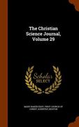 The Christian Science Journal, Volume 29 (en Inglés)