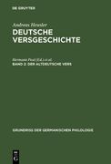 Deutsche Versgeschichte, Band 2, Der Altdeutsche Vers (Grundria Der Germanischen Philologie)
