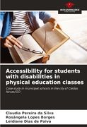 Accessibility for Students With Disabilities in Physical Education Classes (en Inglés)