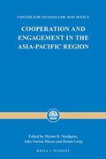 Cooperation and Engagement in the Asia-Pacific Region: 23 (Center for Oceans law and Policy) (en Inglés)