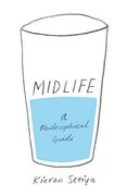Midlife: A Philosophical Guide (en Inglés)