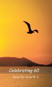 Celebrating 60 (en Inglés)