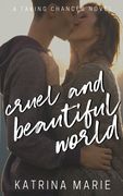 Cruel and Beautiful World (en Inglés)