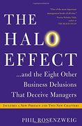 The Halo Effect: And the Eight Other Business Delusions That Deceive Managers (en Inglés)