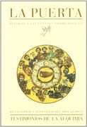 Testimonios De La Alquimia (La Puerta (arola Editores))
