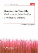 Generación Tsáchila. Mediaciones, hibridación y resistencia cultural
