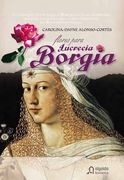 Flores Para Lucrecia Borgia (Historica (algaida))