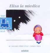 Elisa la Miedica - Maria Dolores Perez - Edebe Editorial
