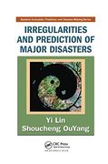 Irregularities and Prediction of Major Disasters (Systems Evaluation, Prediction, and Decision-Making)