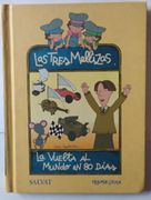 Las Tres Mellizas. La Vuelta al Mundo en 80 Días.