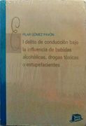Delito Conduccion Influencia Bebidas Alcoholicas, Drogas Toxicas o. (in Spanish)