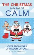 The CHRISTMAS Little Book Of CALM: Fun Christmas Gift Book of Quotations for Family, Friends & Coworkers! (en Inglés)