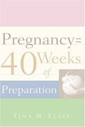 pregnancy = 40 weeks of preparation (en Inglés)