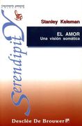 El Amor: Una Vision Somatica