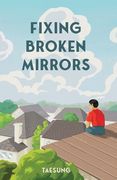Fixing Broken Mirrors (en Inglés)