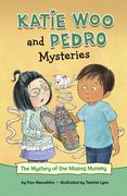 The Mystery of the Missing Mummy (Katie woo and Pedro Mysteries) (en Inglés)