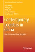 Contemporary Logistics in China: New Horizon and New Blueprint (en Inglés)